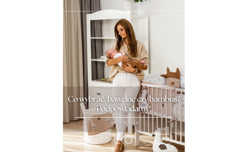 Bawełna czy Bambus? Rozwiązujemy odwieczny dylemat wyprawkowy! ?